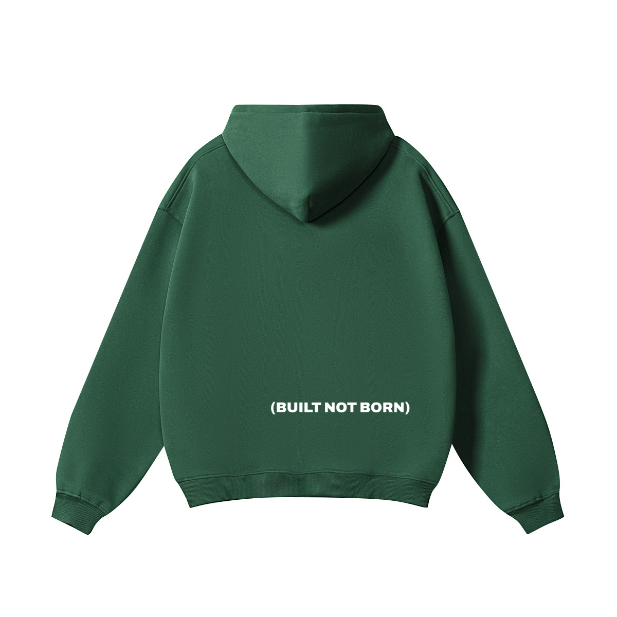 BUILT NOT BORN HOODIE